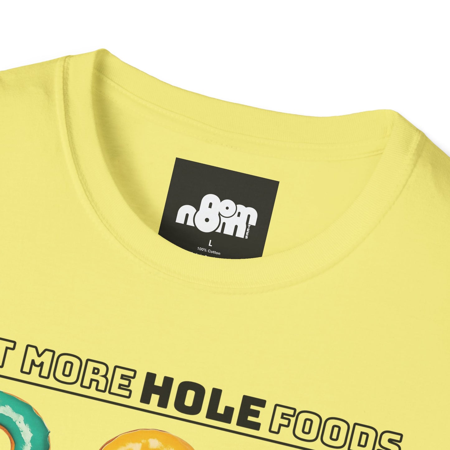 Eat More Hole Foods T-Shirt Fun Donut Graphic Tee