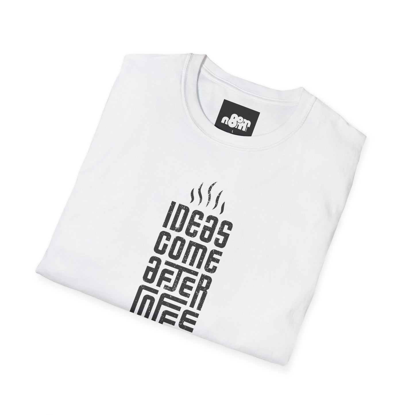 Ideas Come After Coffee T-Shirt