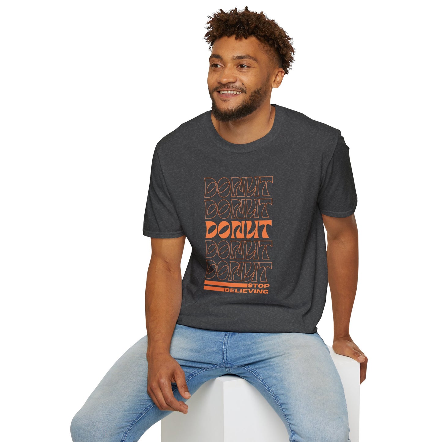 Donut Stop Believing T-Shirt