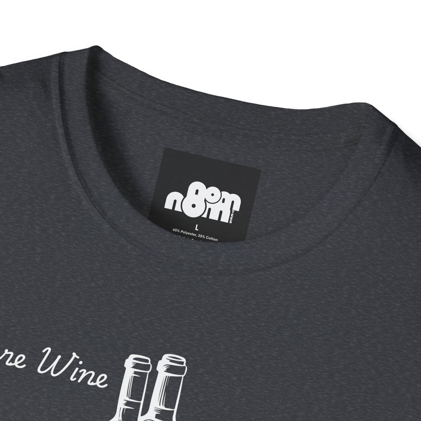 More Wine Less Wine T-Shirt