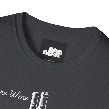More Wine Less Wine T-Shirt