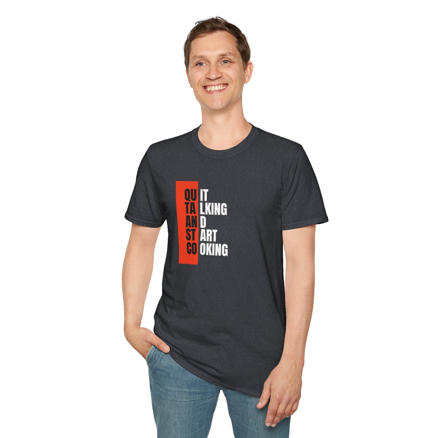 Quit Talking Start Cooking T-shirt