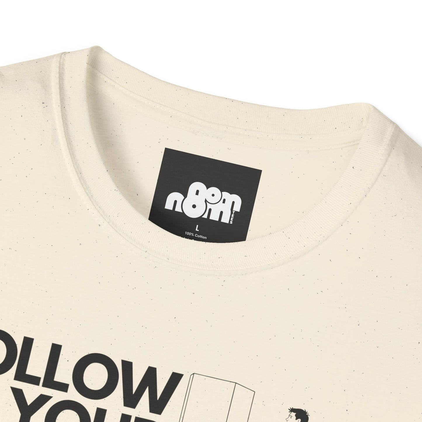 Follow Your Heart T-Shirt Inspirational Casual Wear