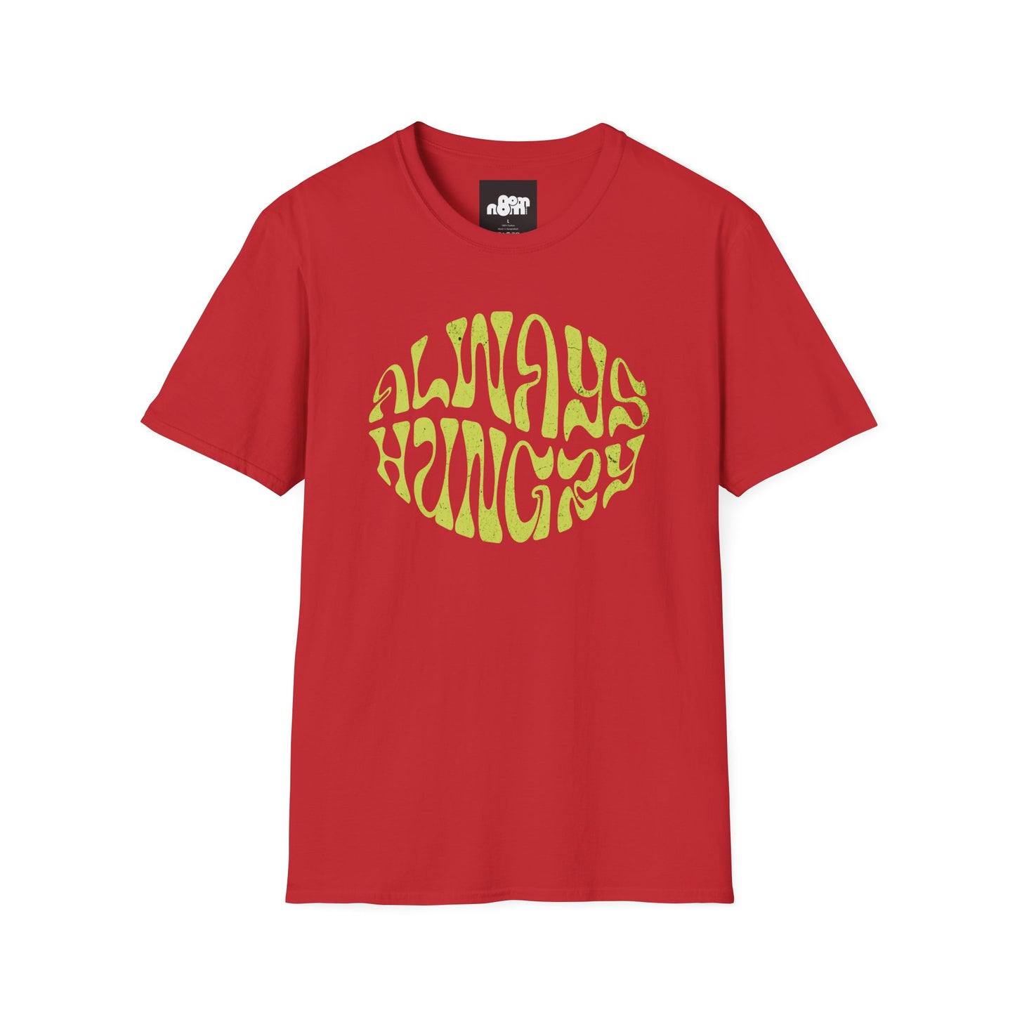 Always Hungry T-Shirt