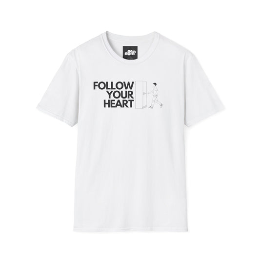Follow Your Heart T-Shirt Inspirational Casual Wear