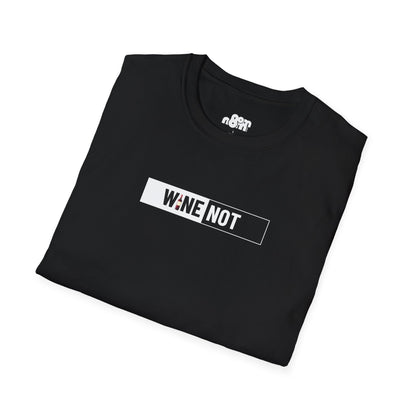 Wine Not T-Shirt