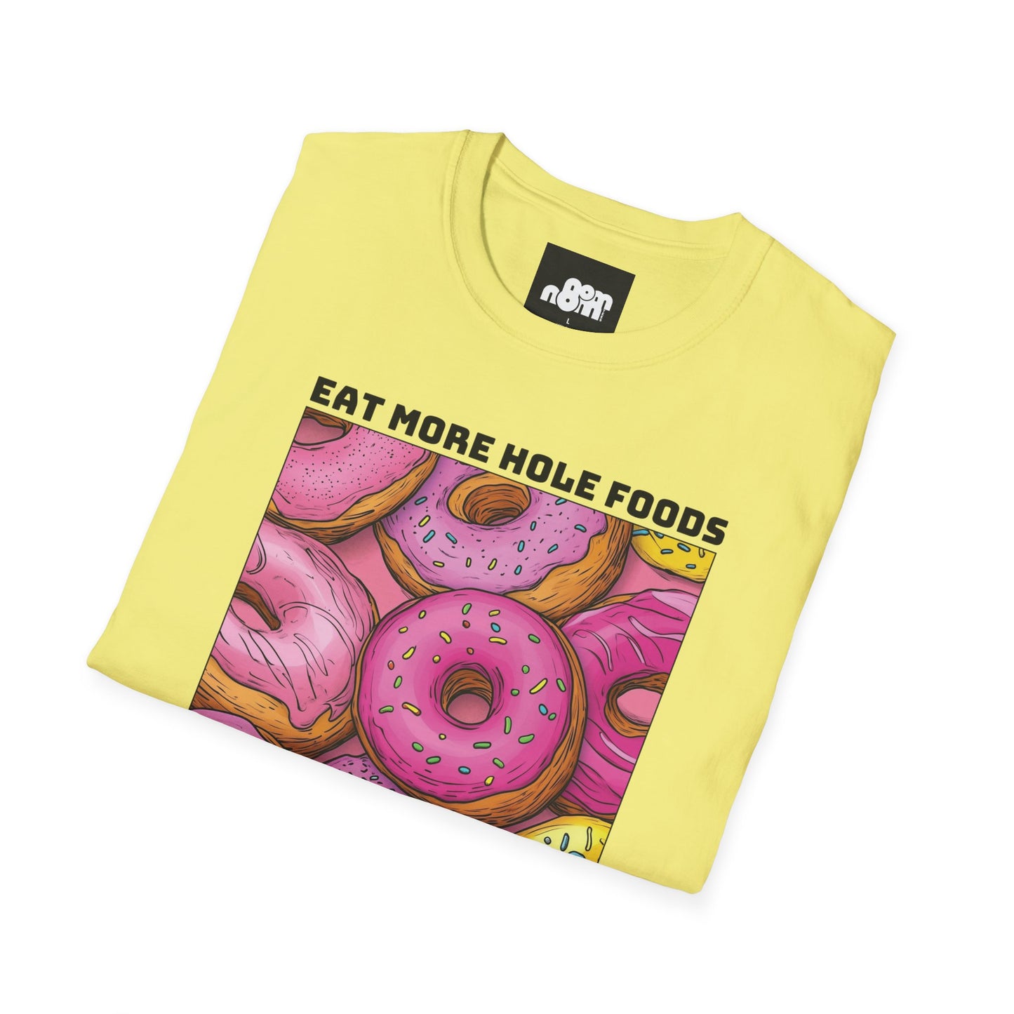Eat More Hole Foods T-shirt