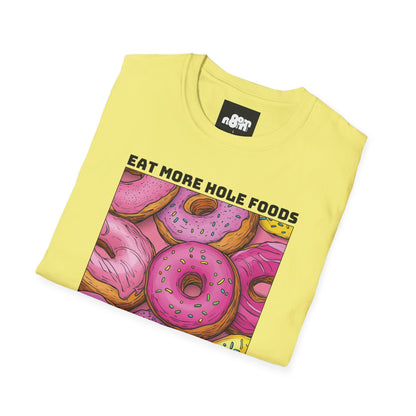 Eat More Hole Foods T-shirt