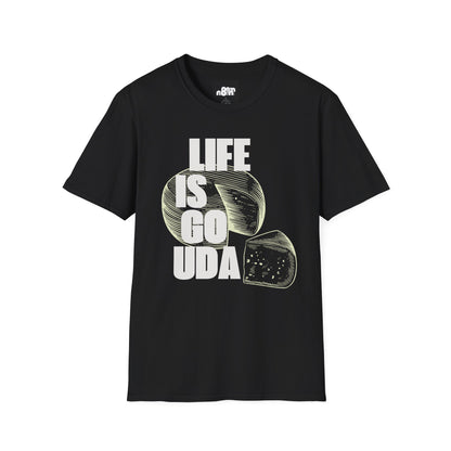 Life Is Gouda T-Shirt Fun Cheese Lover Tee