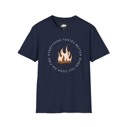 Everything Tastes Better When You Cook On Fire Softstyle T-Shirt
